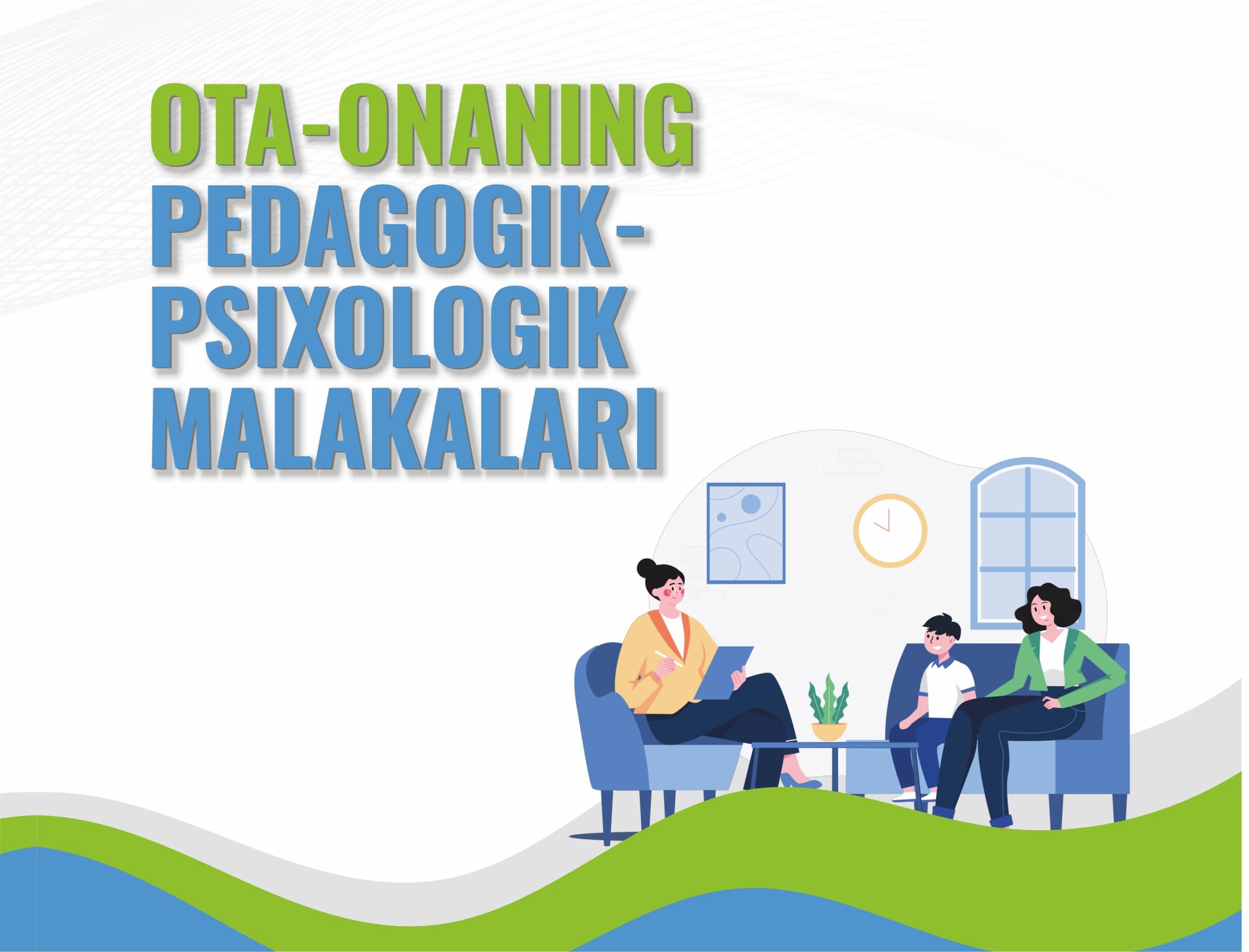OTA-ONANING PEDAGOGIK-PSIXOLOGIK MALAKALARI